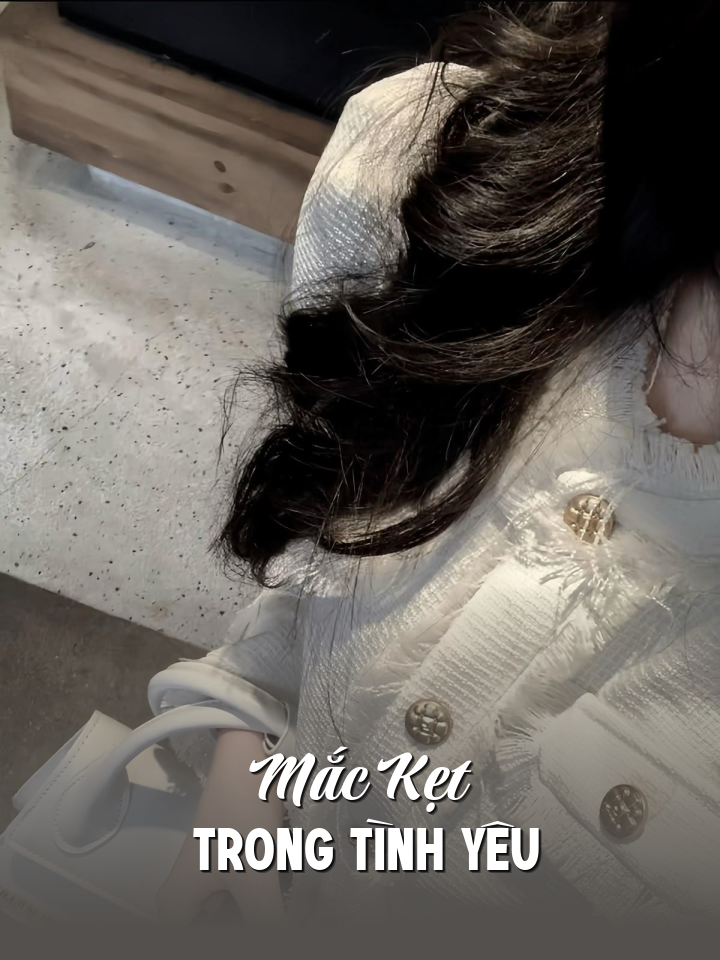 
                            Mắc Kẹt Trong Tình Yêu