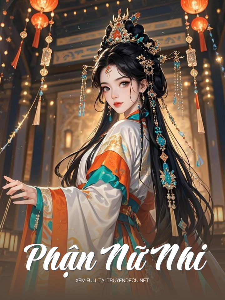 
                            Phận Nữ Nhi