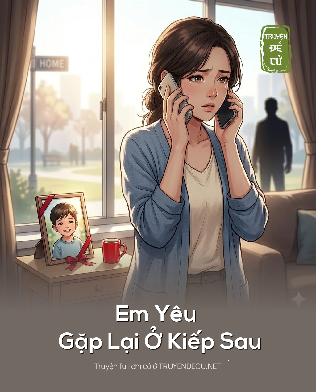 
                            Em Yêu  Gặp Lại Ở Kiếp Sau