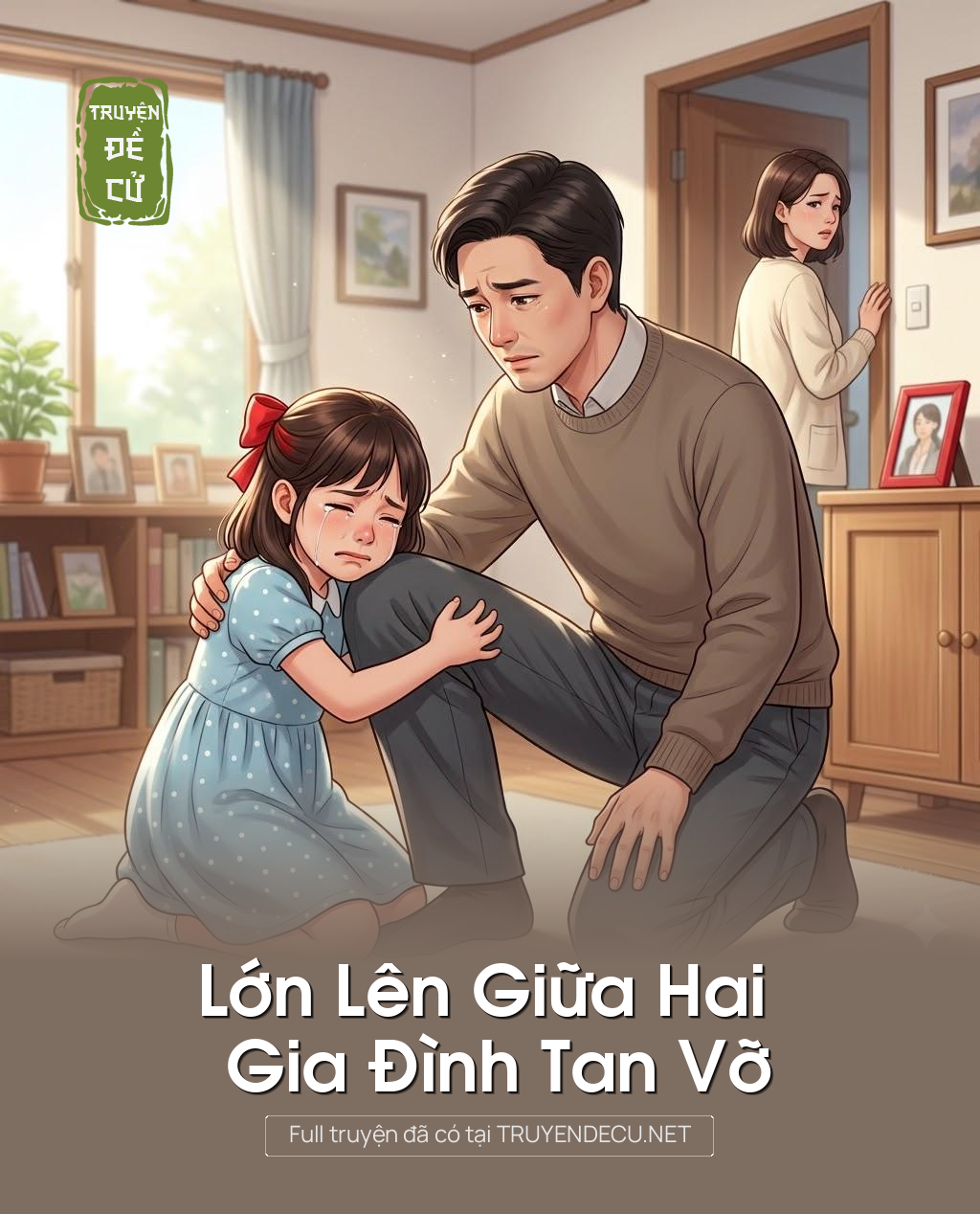 
                            Lớn Lên Giữa Hai Gia Đình Tan Vỡ