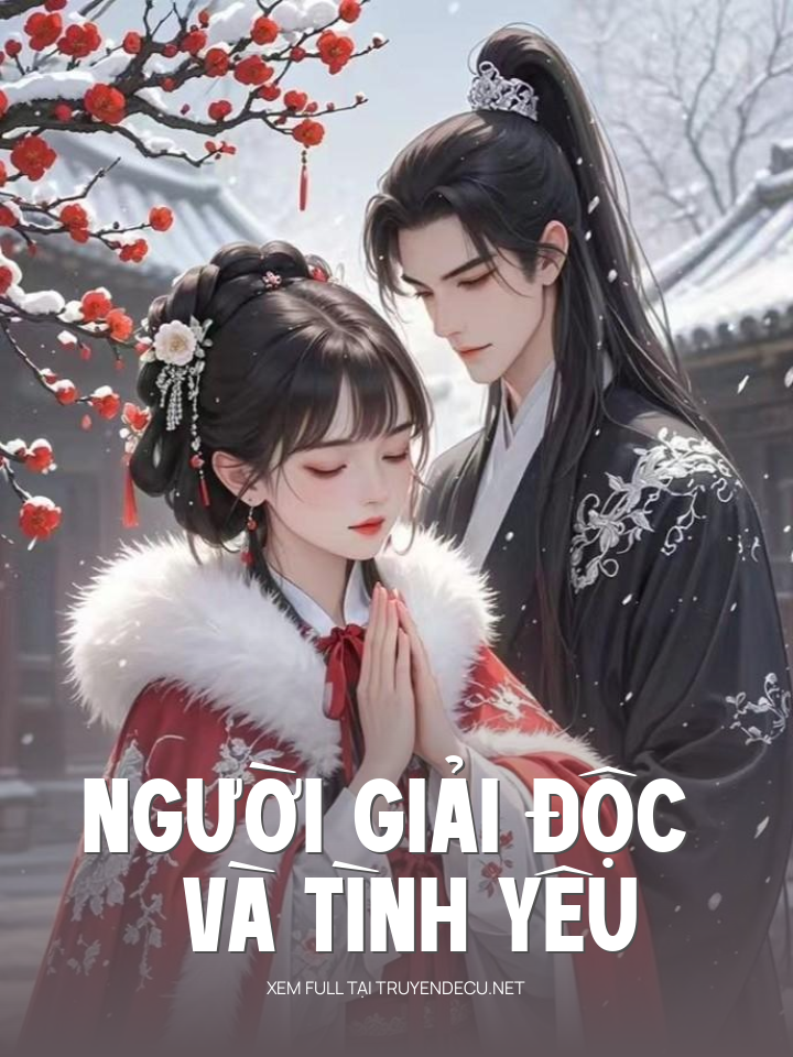 Người Giải Độc Và Tình Yêu