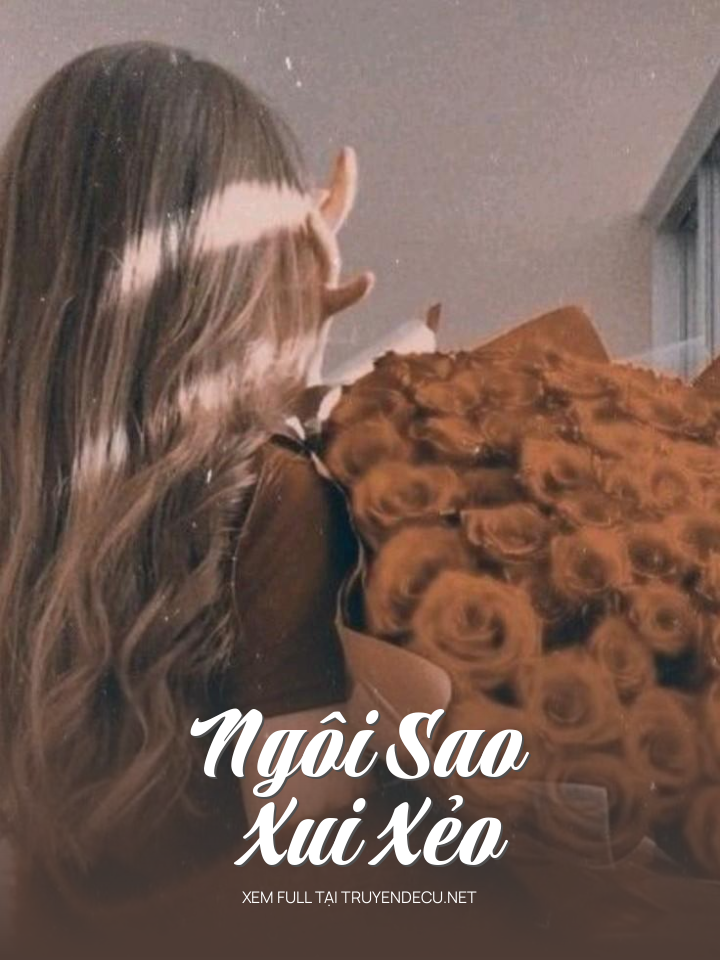 
                            Ngôi Sao Xui Xẻo