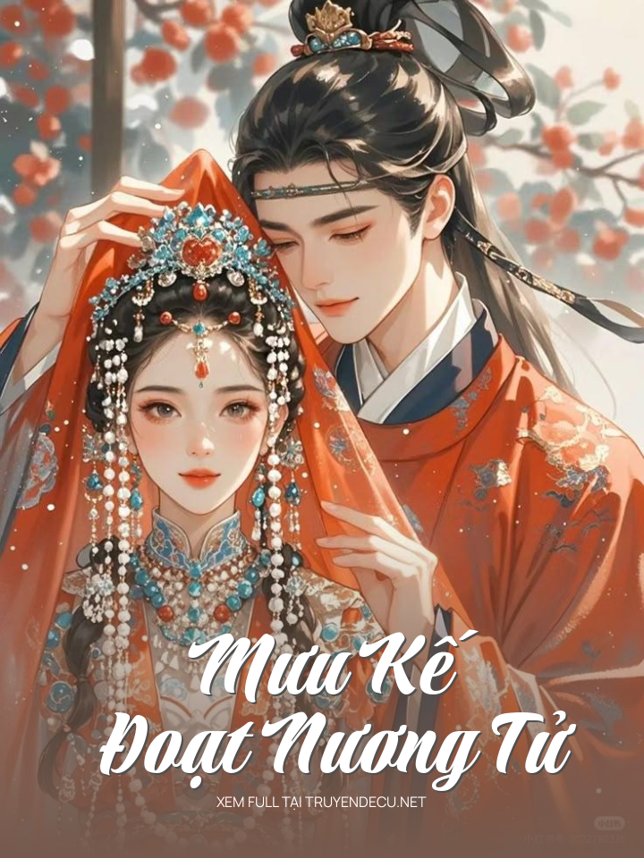 
                            Mưu Kế Đoạt Nương Tử