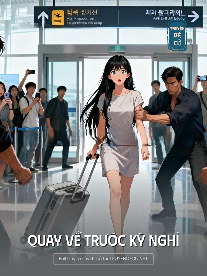 
                            Quay Về Trước Kỳ Nghỉ