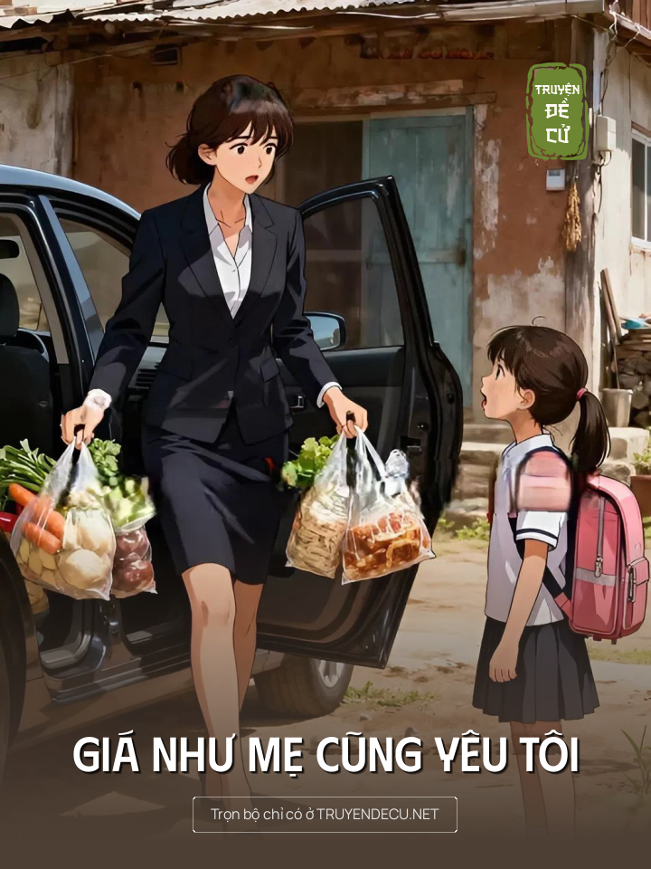 
                            Giá Như Mẹ Cũng Yêu Tôi