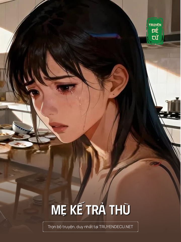 
                            Mẹ Kế Trả Thù