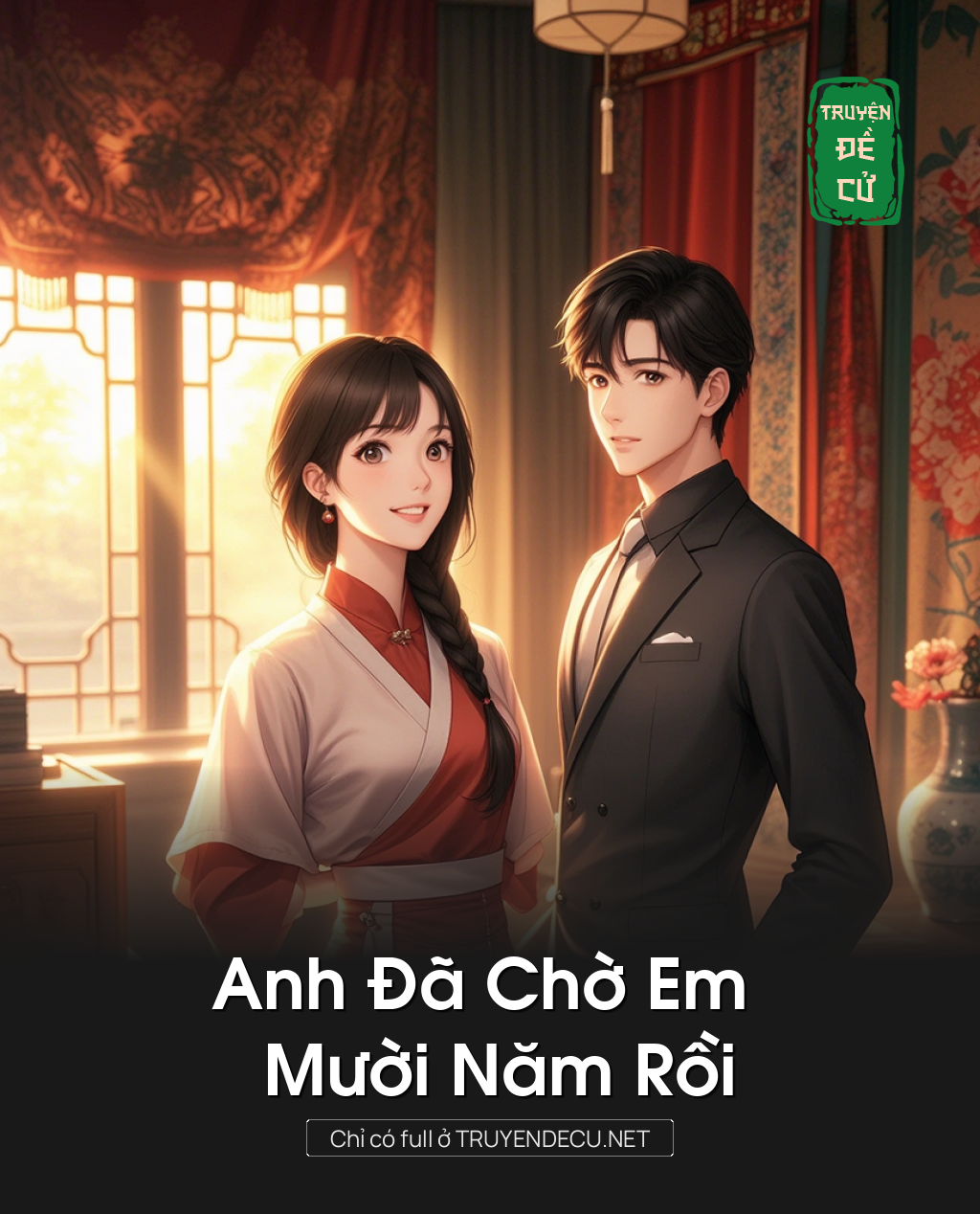 
                            Anh Đã Chờ Em Mười Năm Rồi