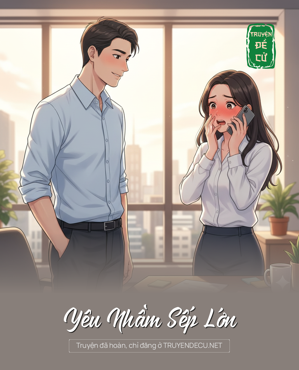 
                            Yêu Nhầm Sếp Lớn