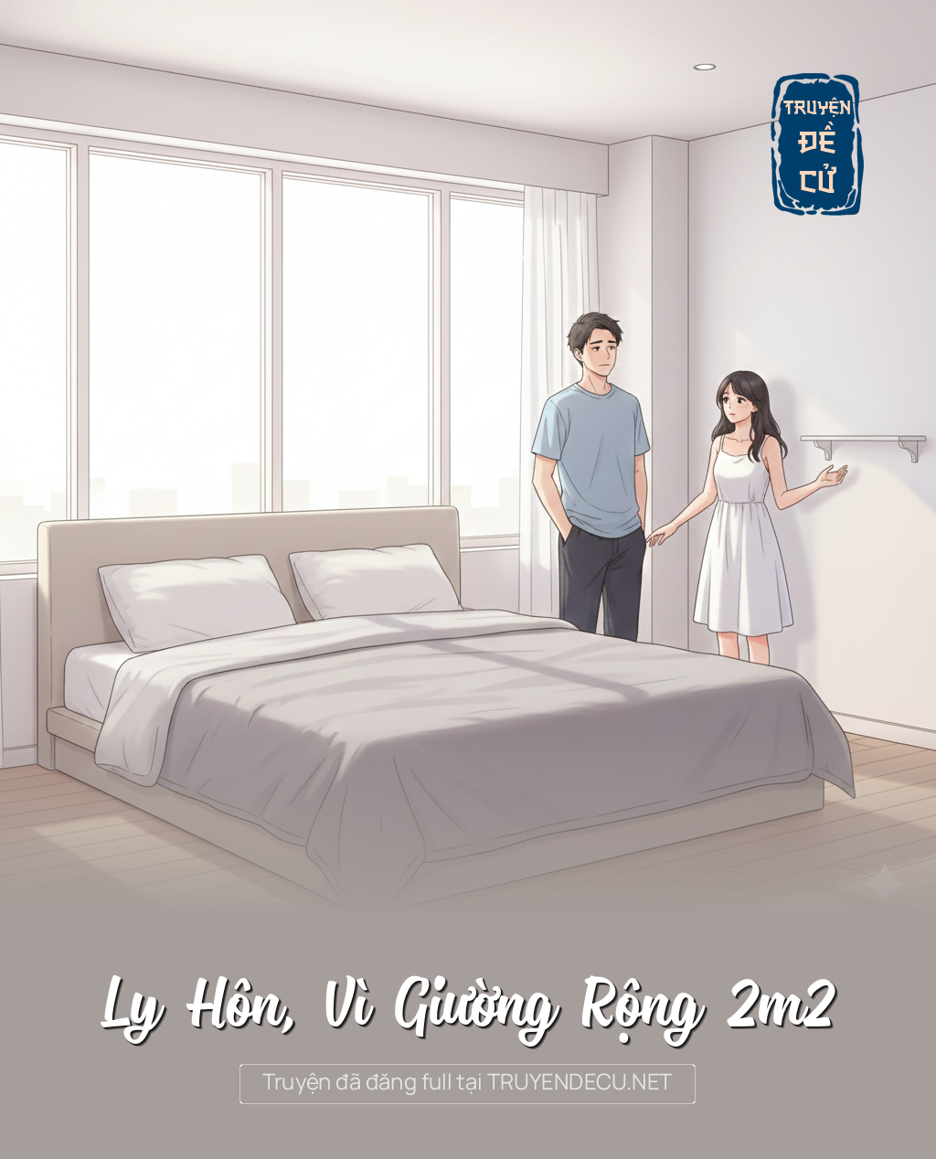 
                            Ly Hôn, Vì Giường Rộng 2m2