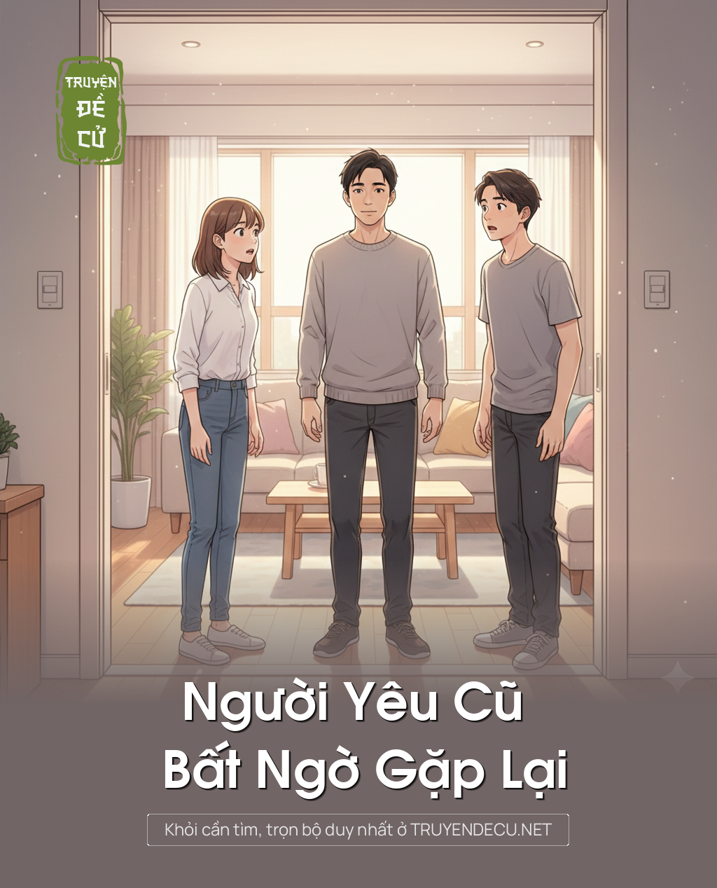 
                            Người Yêu Cũ Bất Ngờ Gặp Lại