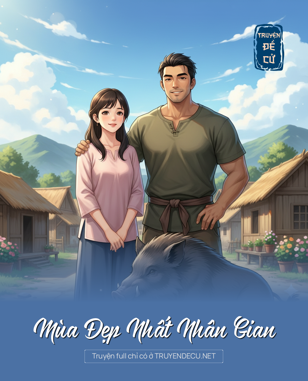 
                            Mùa Đẹp Nhất Nhân Gian