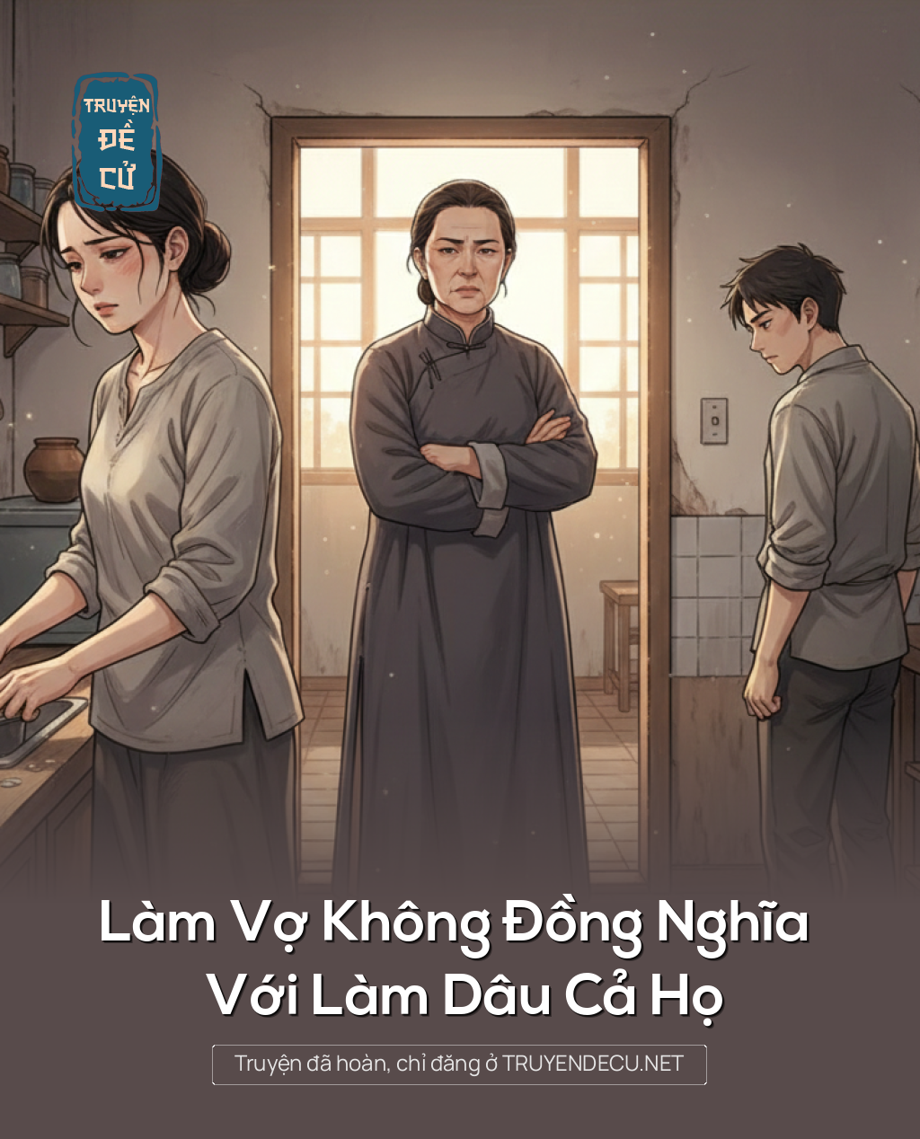 
                            Làm Vợ Không Đồng Nghĩa Với Làm Dâu Cả Họ