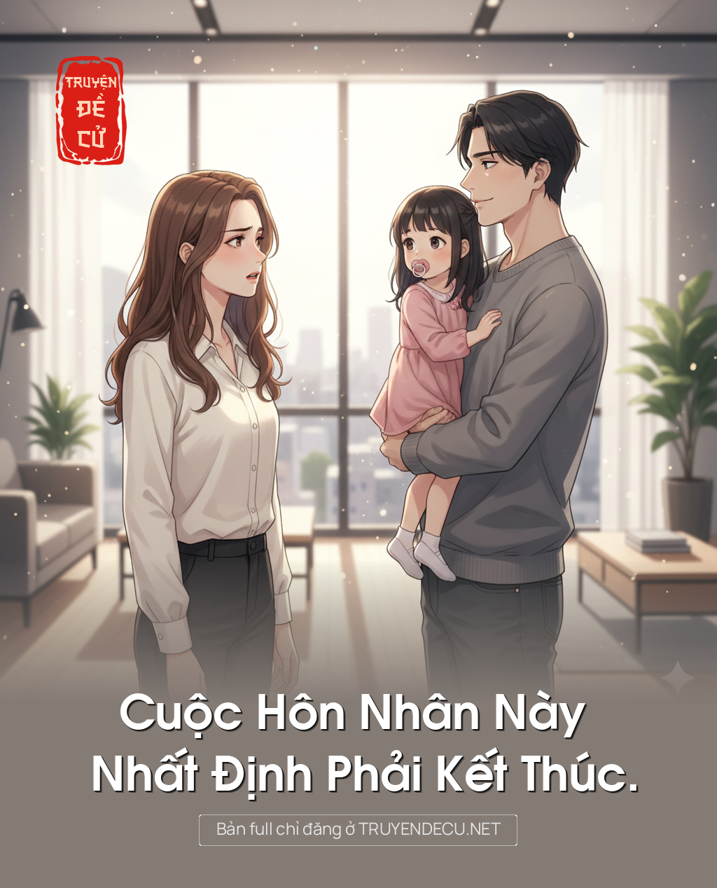 
                            Cuộc Hôn Nhân Này Nhất Định Phải Kết Thúc.