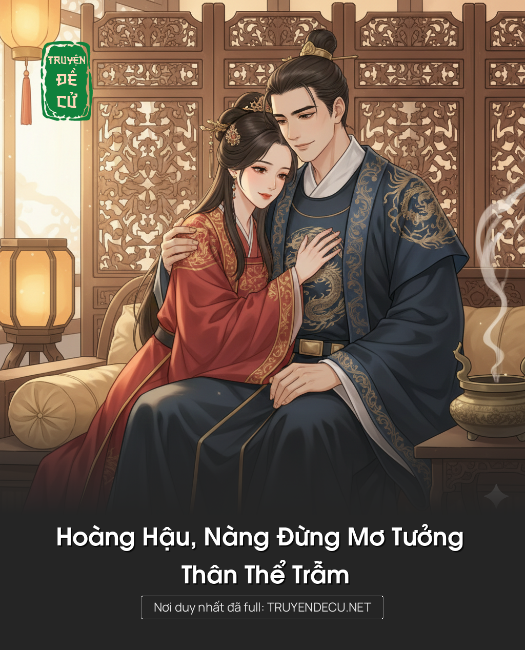 
                            Hoàng Hậu, Nàng Đừng Mơ Tưởng Thân Thể Trẫm
