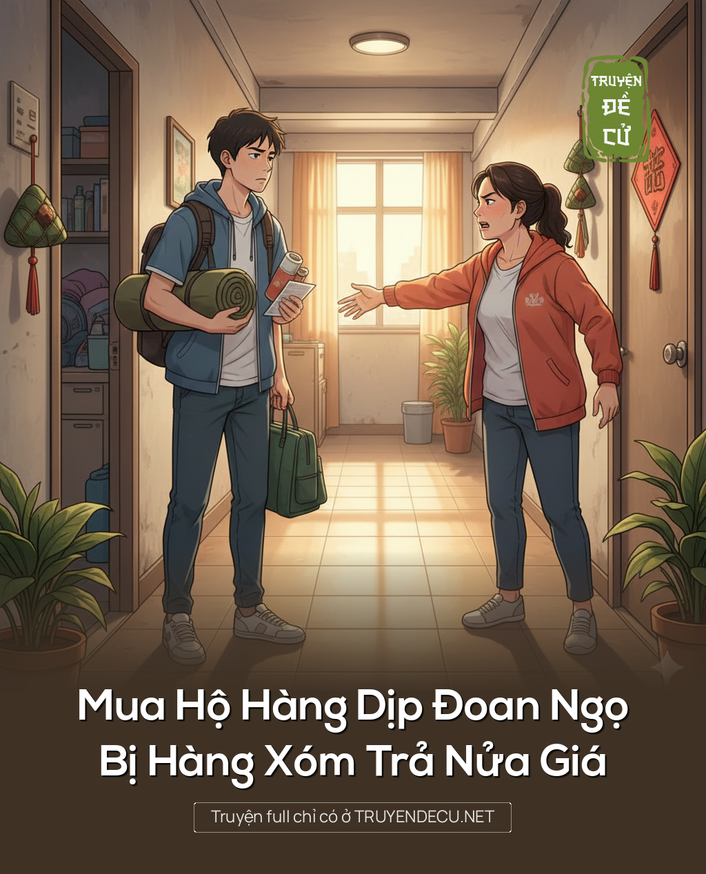 
                            Mua Hộ Hàng Dịp Đoan Ngọ, Bị Hàng Xóm Trả Nửa Giá