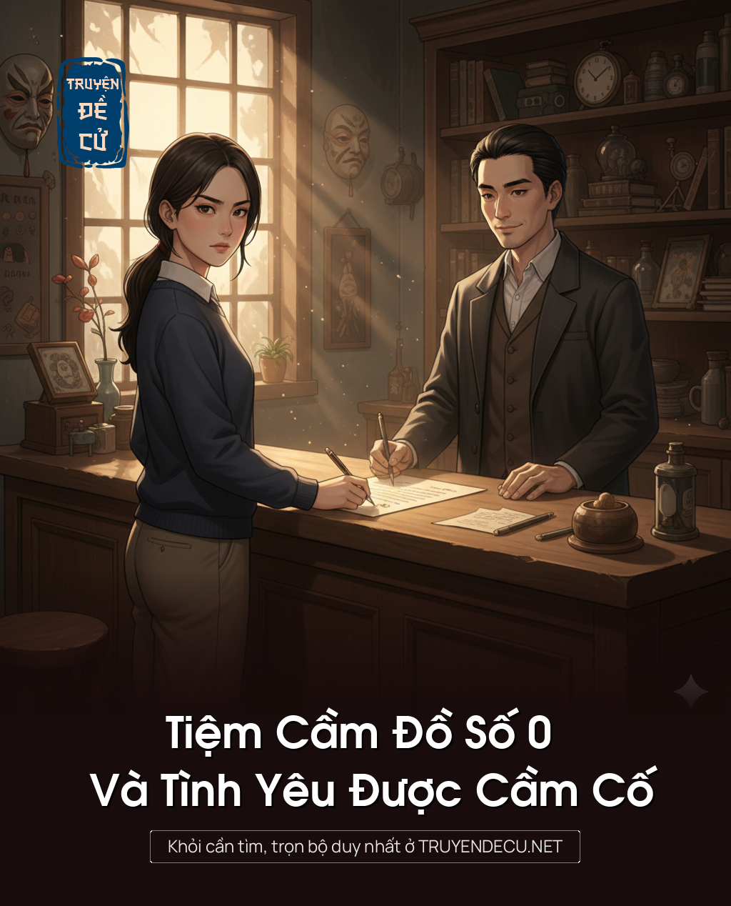 
                            Tiệm Cầm Đồ Số 0 Và Tình Yêu Được Cầm Cố