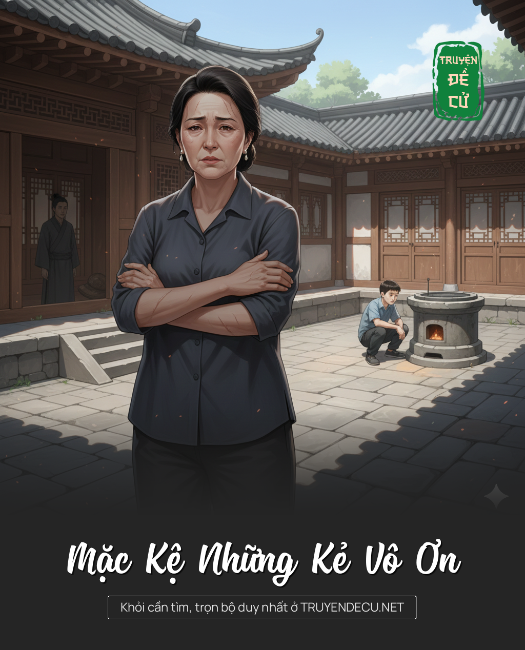 
                            Mặc Kệ Những Kẻ Vô Ơn