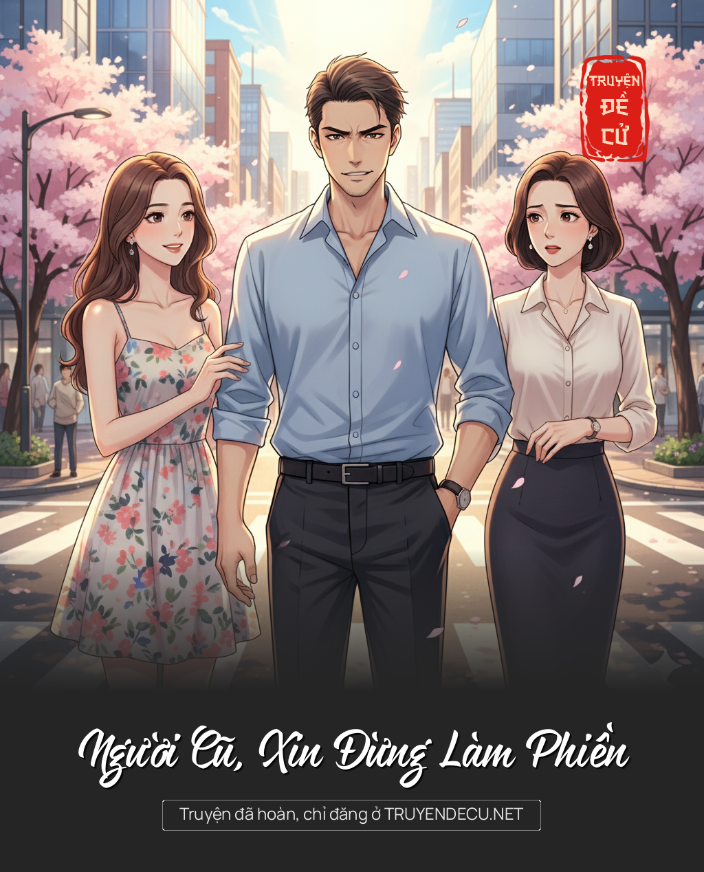 
                            Người Cũ, Xin Đừng Làm Phiền