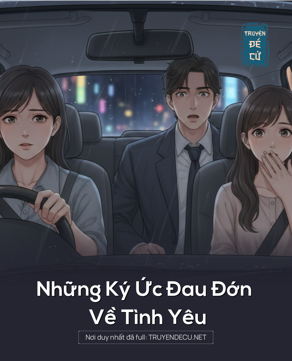 
                            Những Ký Ức Đau Đớn Về Tình Yêu
