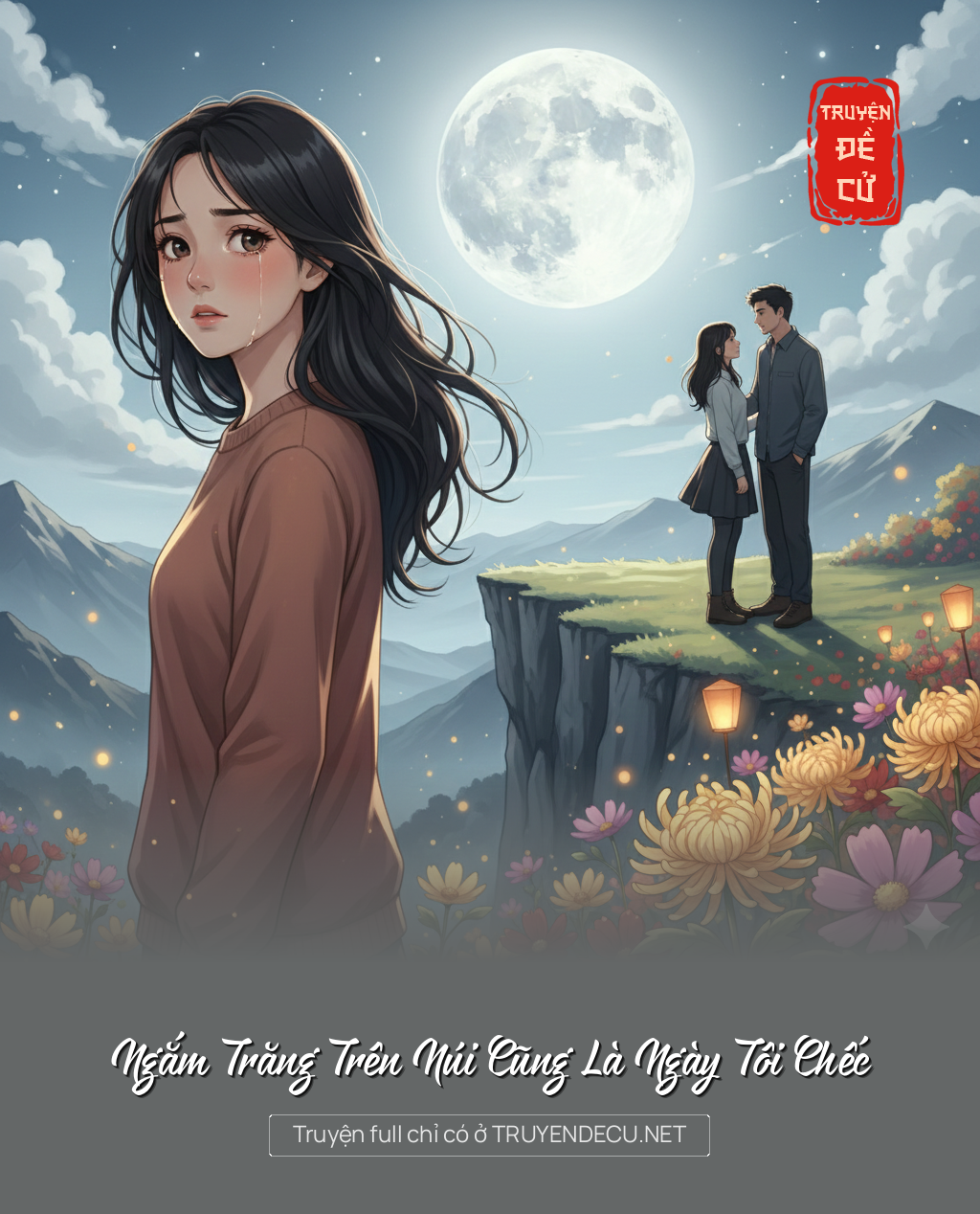 
                            Ngắm Trăng Trên Núi Cũng Là Ngày Tôi Chếc