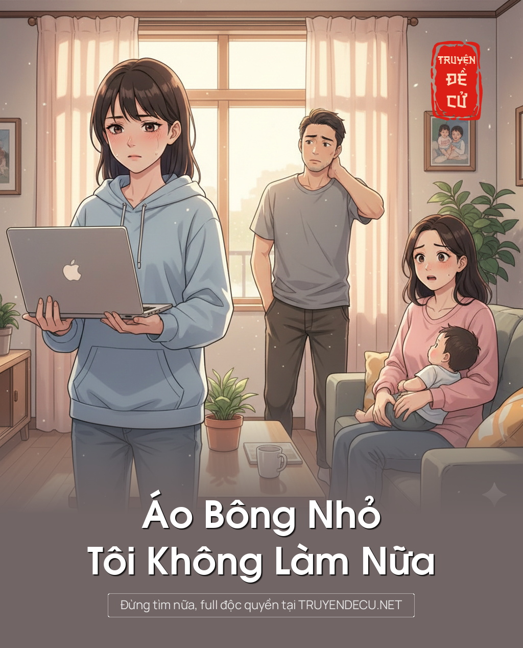 
                            Áo Bông Nhỏ, Tôi Không Làm Nữa