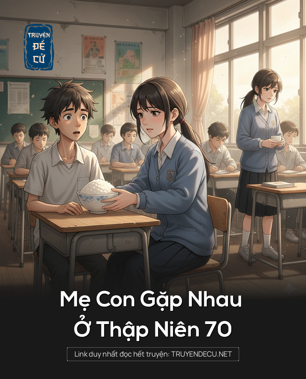
                            Mẹ Con Gặp Nhau Ở Thập Niên 70