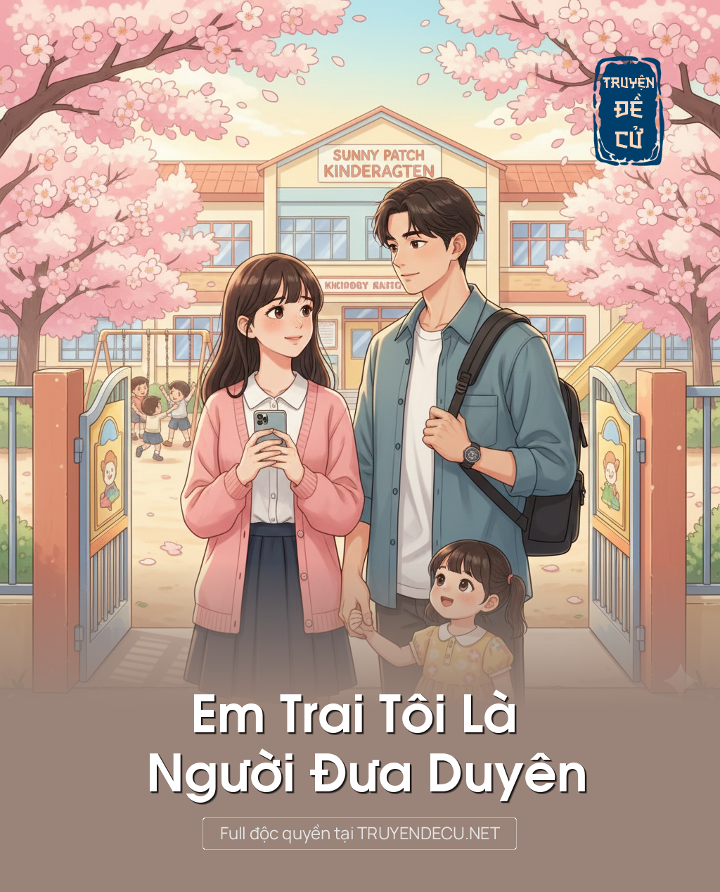 
                            Em Trai Tôi Là Người Đưa Duyên