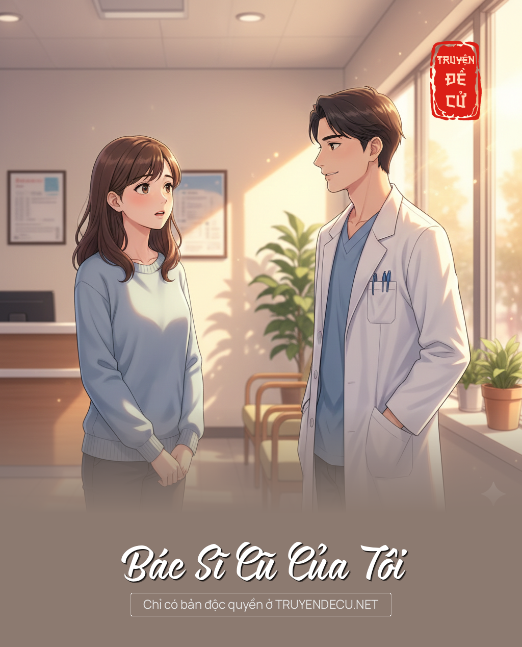 
                            Bác Sĩ Cũ Của Tôi