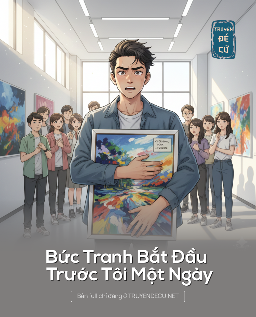 
                            Bức Tranh Bắt Đầu Trước Tôi Một Ngày