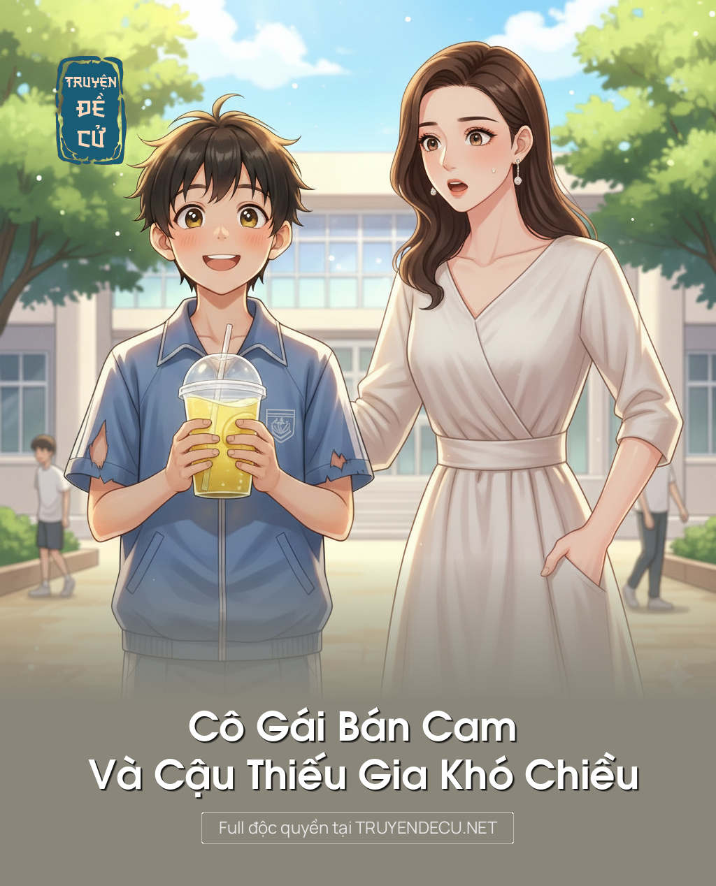 
                            Cô Gái Bán Cam Và Cậu Thiếu Gia Khó Chiều