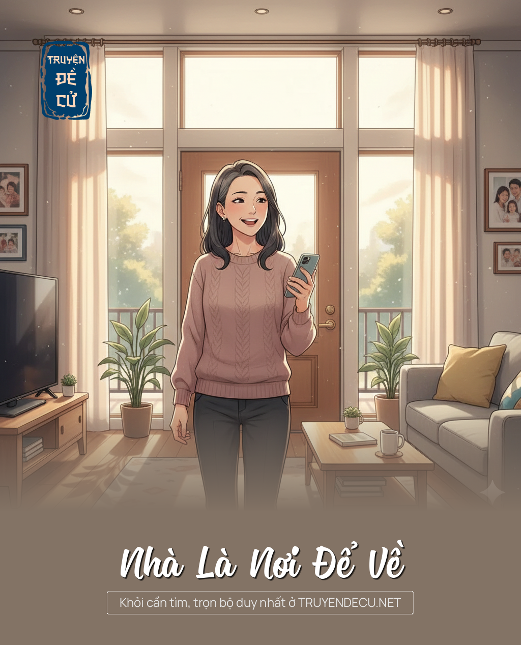 
                            Nhà Là Nơi Để Về