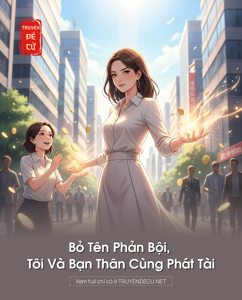 
                            Bỏ Tên Phản Bội, Tôi Và Bạn Thân Cùng Phát Tài