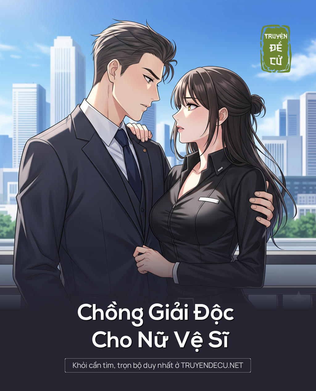 
                            Chồng Giải Độc Cho Nữ Vệ Sĩ