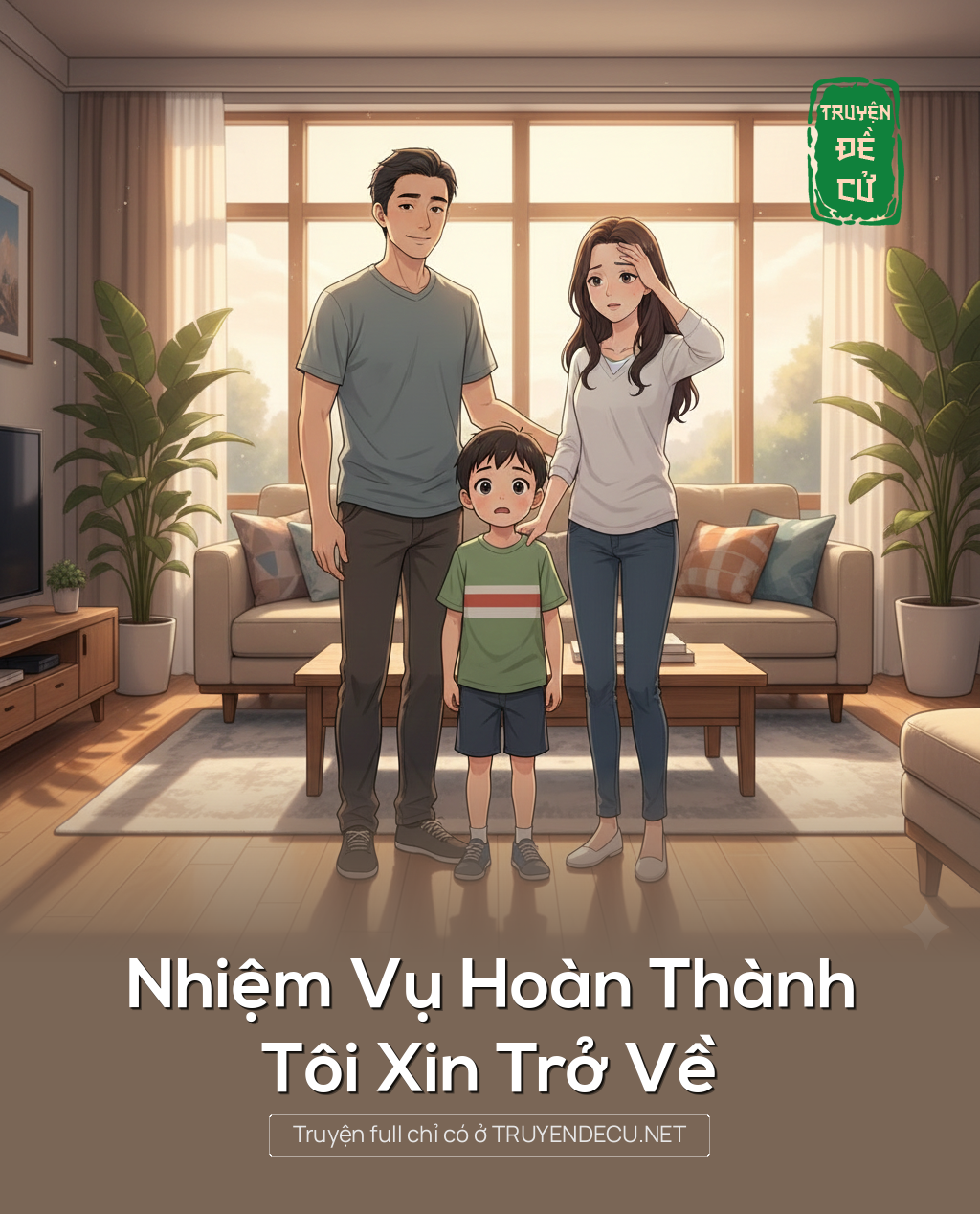 
                            Nhiệm Vụ Hoàn Thành, Tôi Xin Trở Về