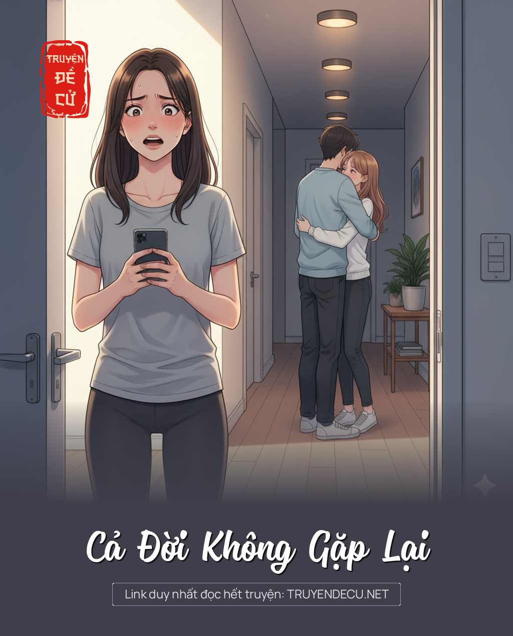 
                            Cả Đời Không Gặp Lại
