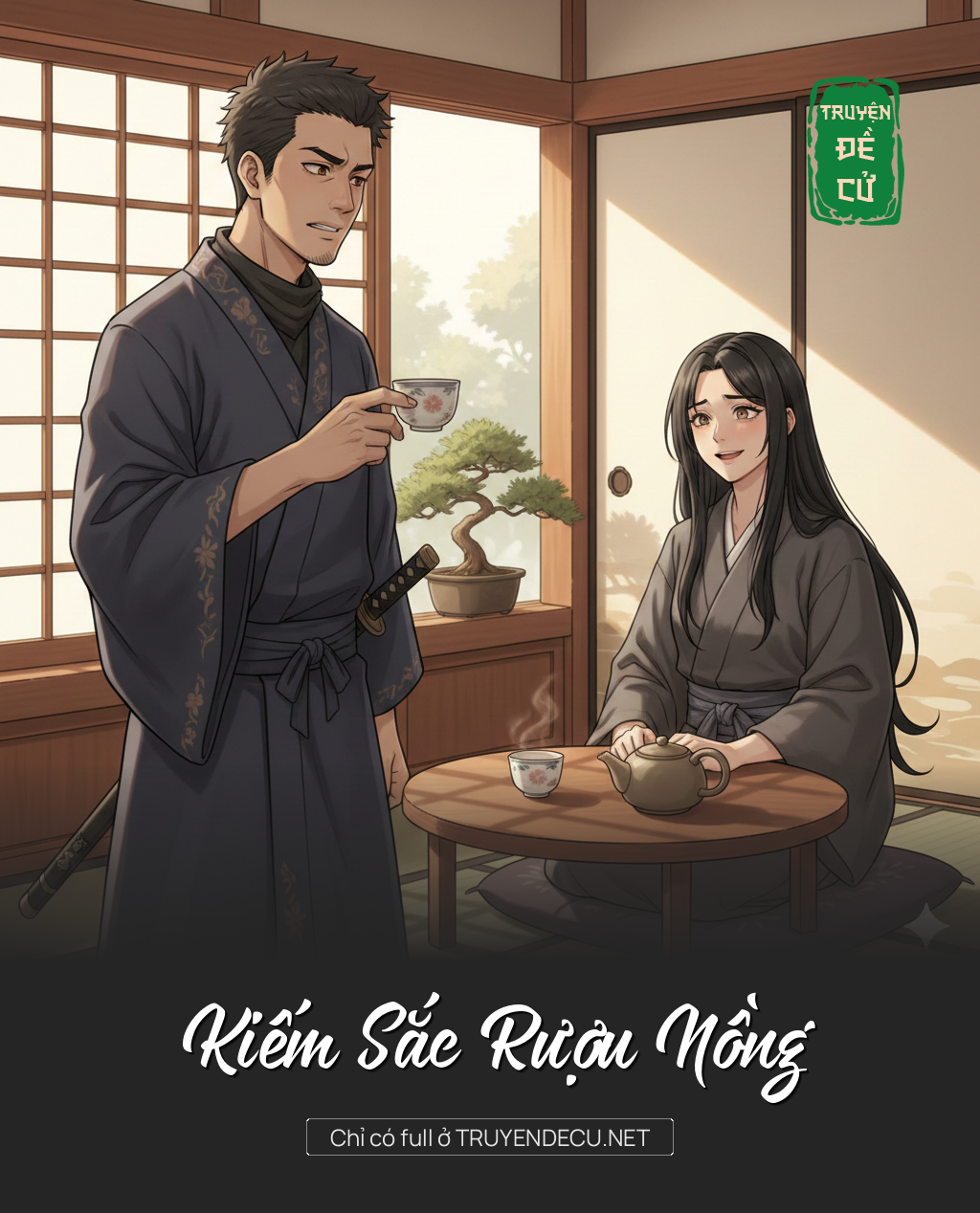 
                            Kiếm Sắc Rượu Nồng