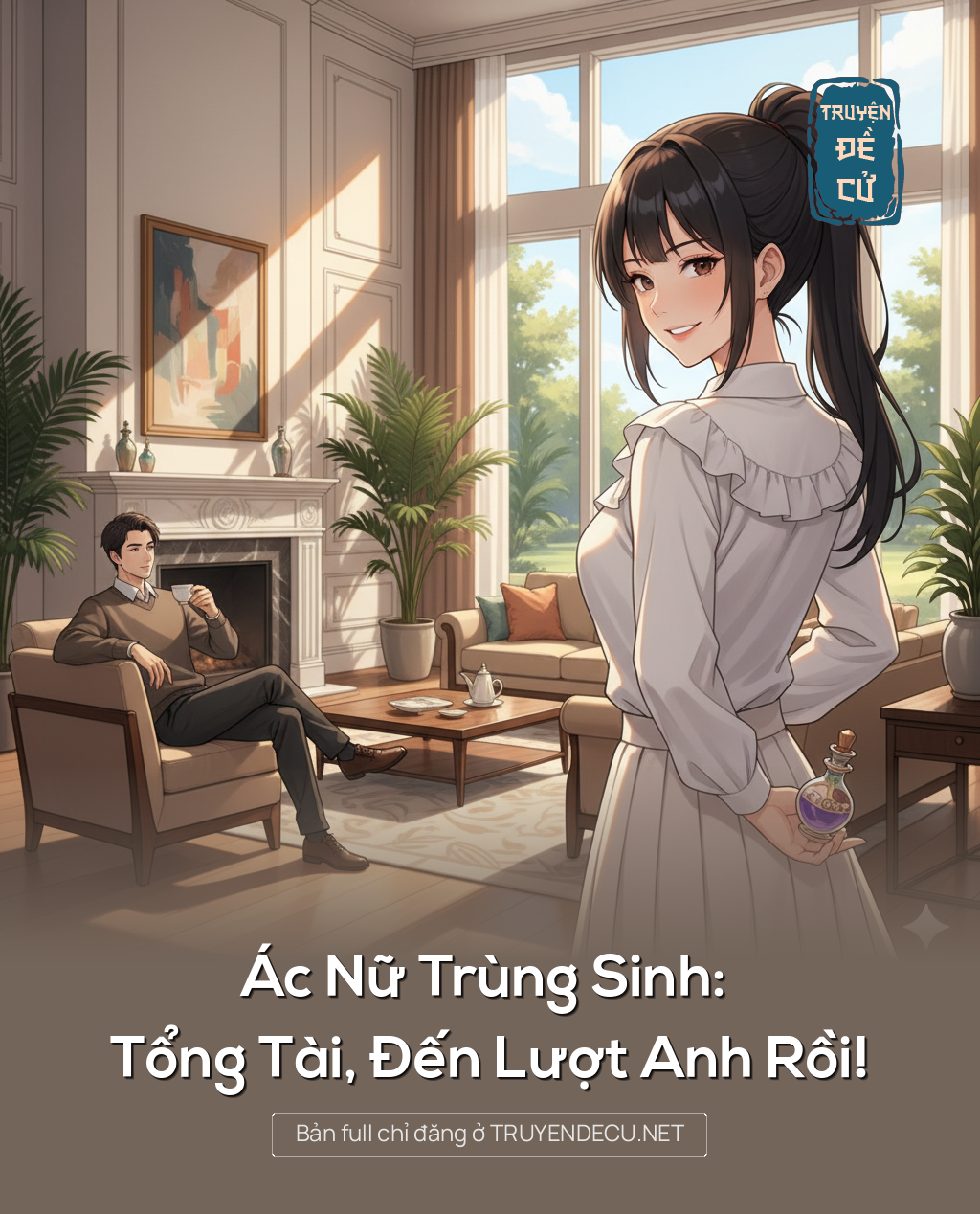 Ác Nữ Trùng Sinh: Tổng Tài, Đến Lượt Anh Rồi!