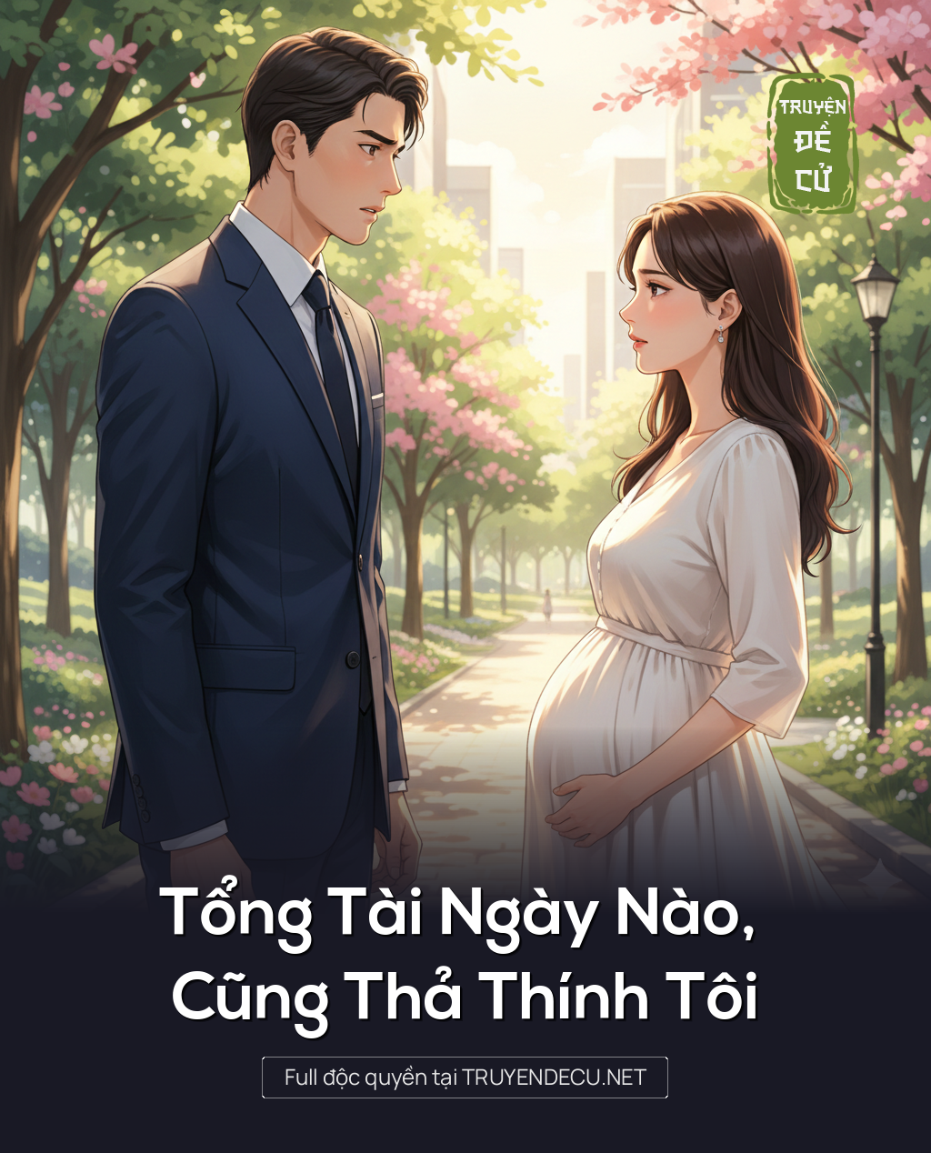 
                            Tổng Tài Ngày Nào, Cũng Thả Thính Tôi