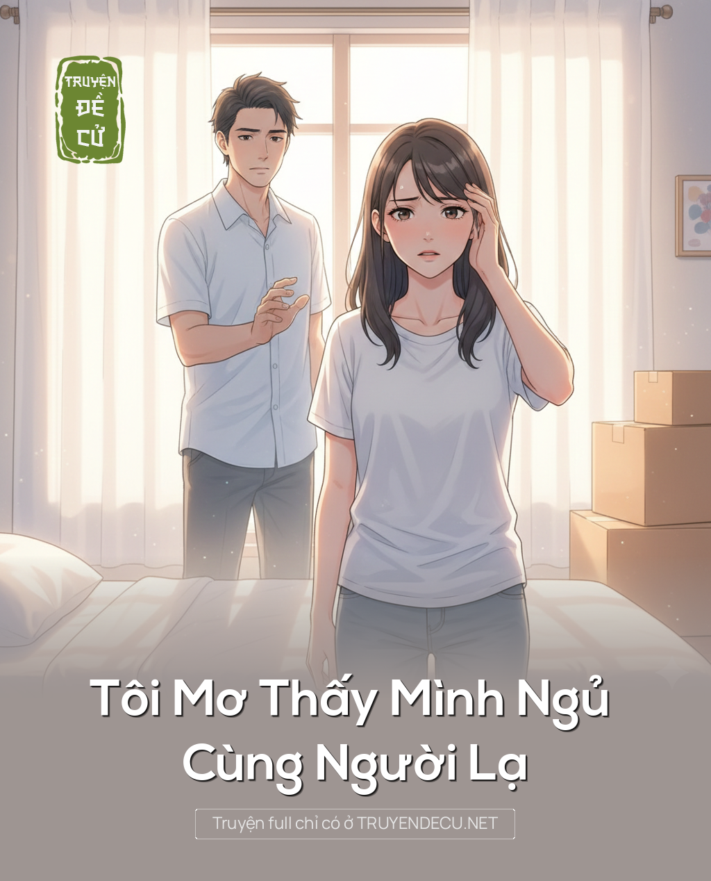 
                            Tôi Mơ Thấy Mình Ngủ Cùng Người Lạ