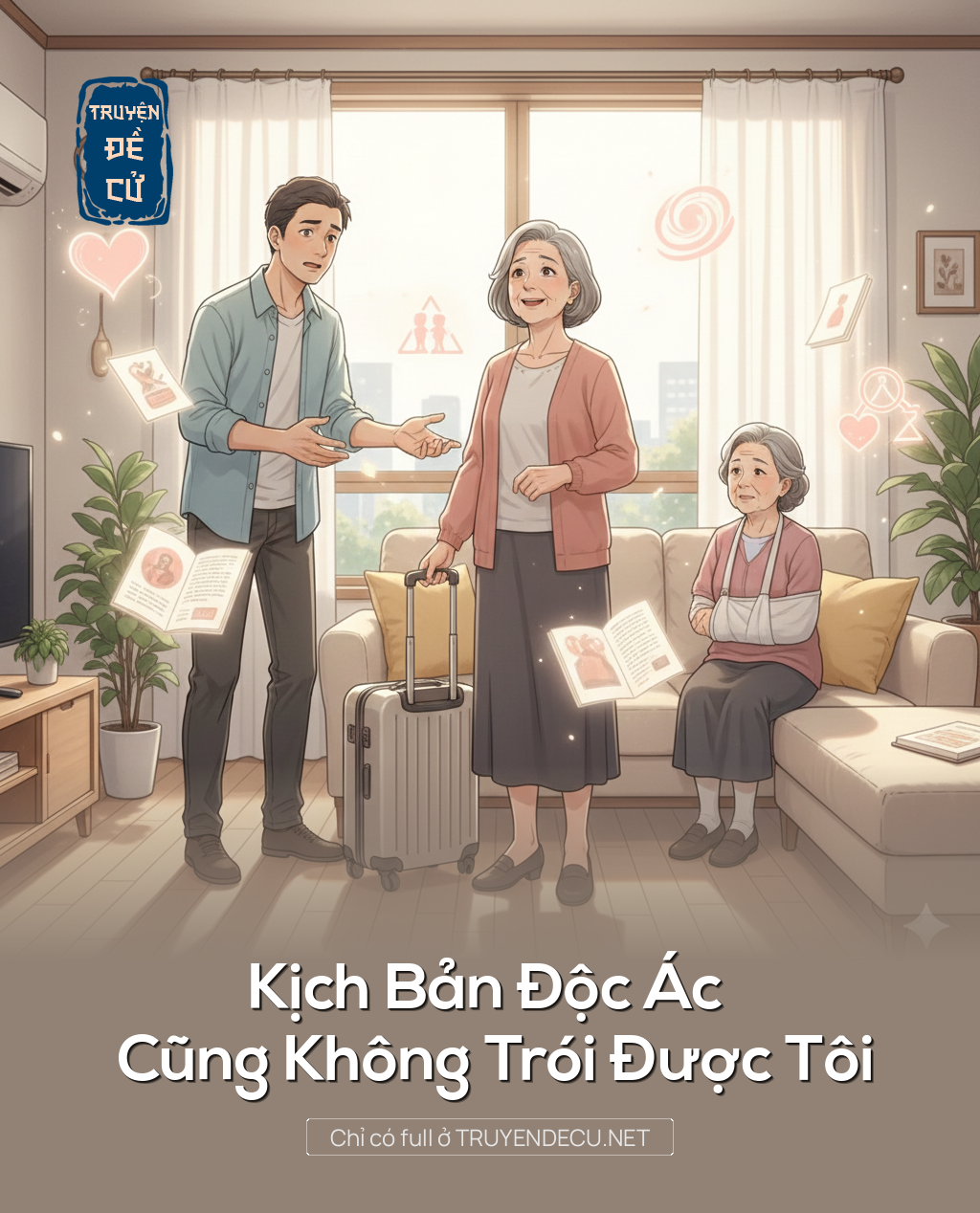 
                            Kịch Bản Độc Ác Cũng Không Trói Được Tôi