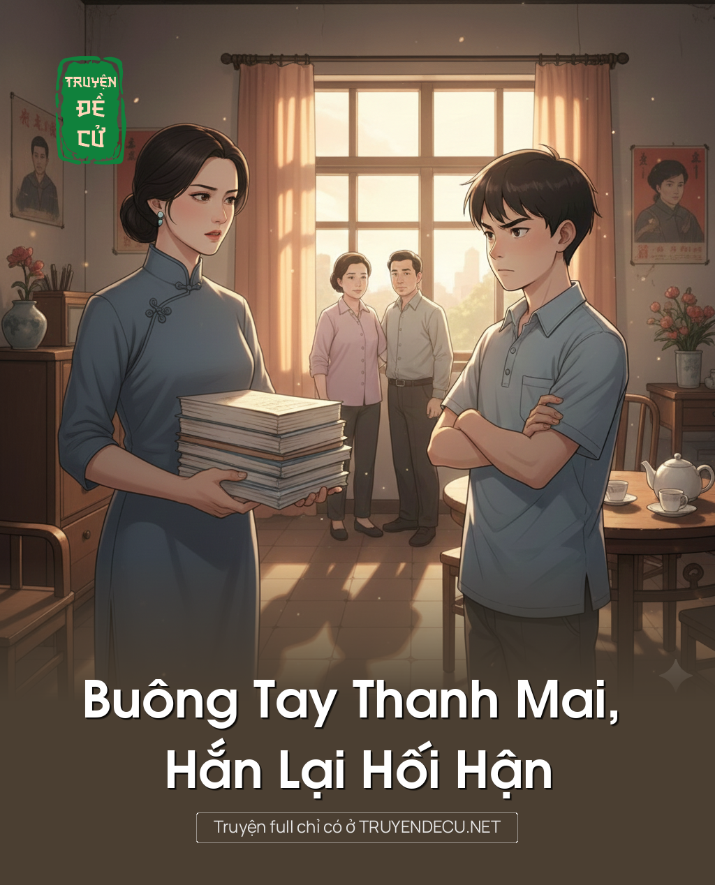 
                            Buông Tay Thanh Mai, Hắn Lại Hối Hận
