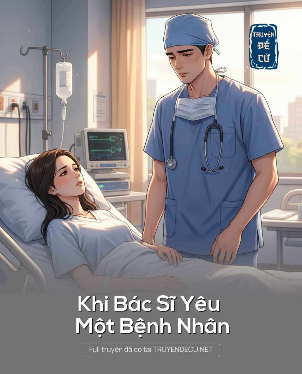 
                            Khi Bác Sĩ Yêu Một Bệnh Nhân