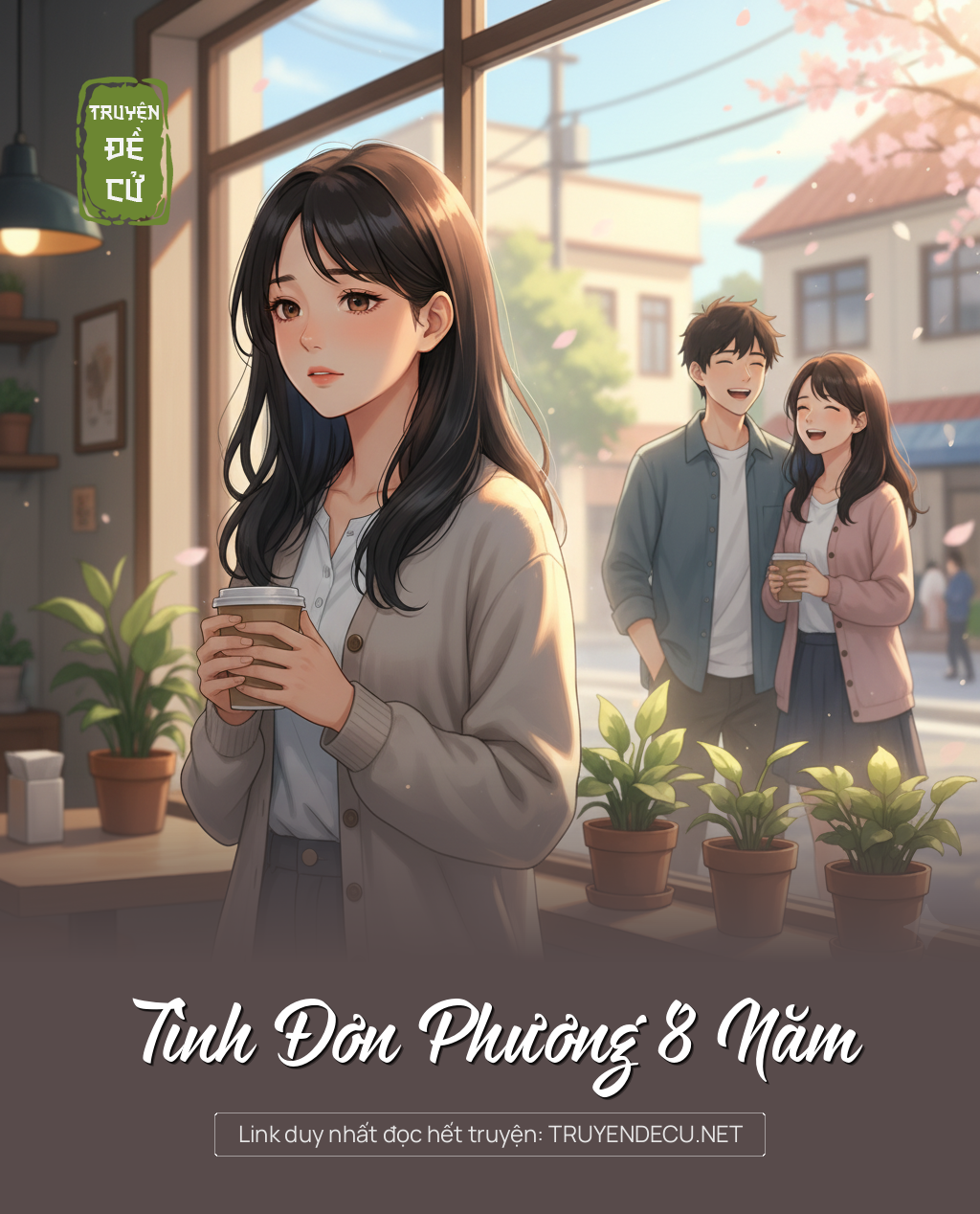 
                            Tình Đơn Phương 8 Năm