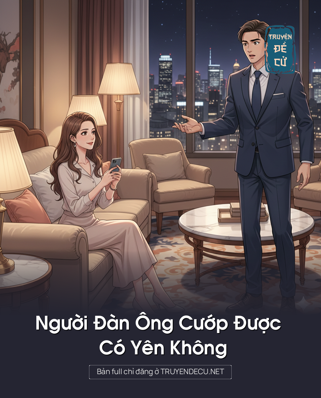 
                            Người Đàn Ông Cướp Được Có Yên Không