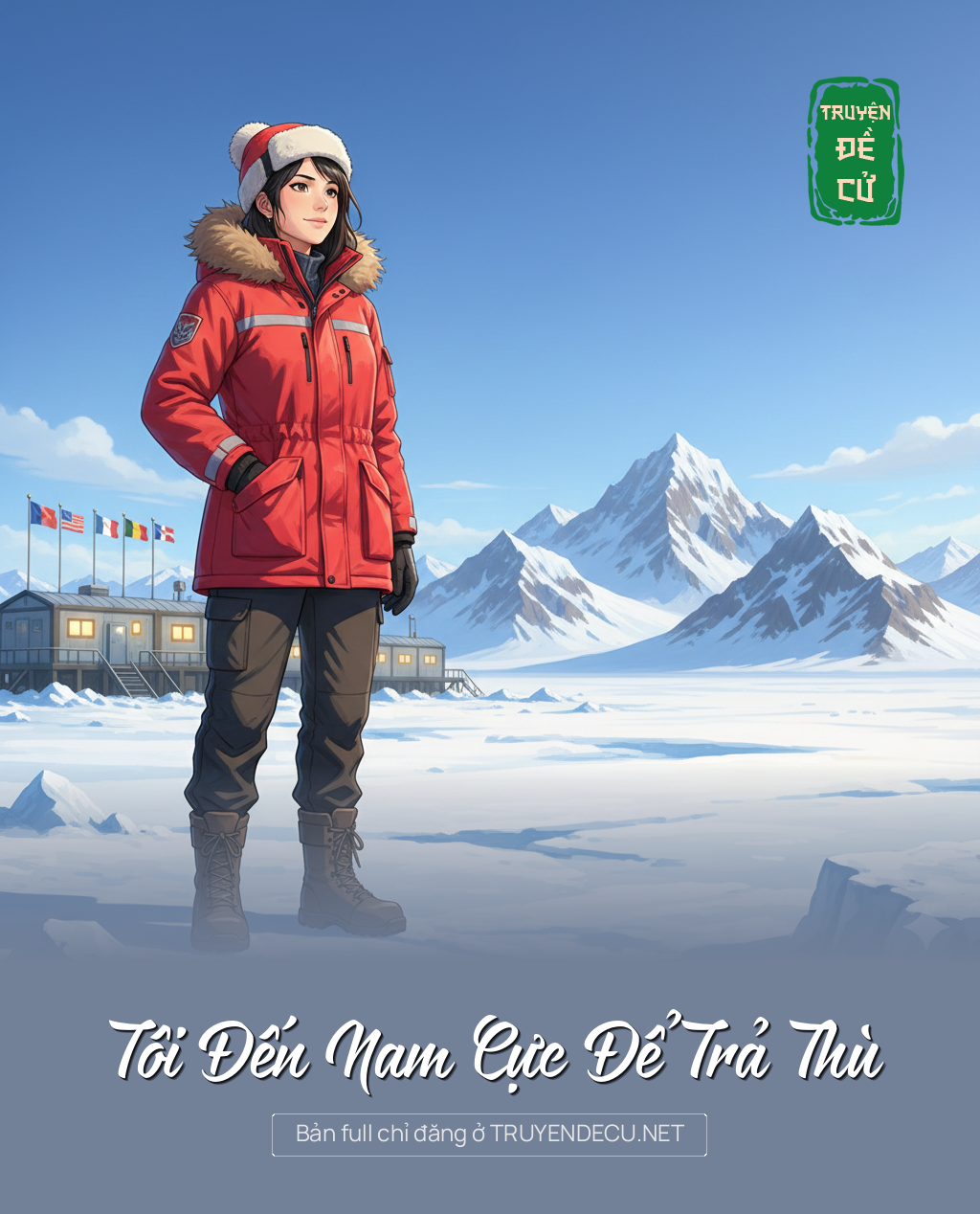 
                            Tôi Đến Nam Cực Để Trả Thù