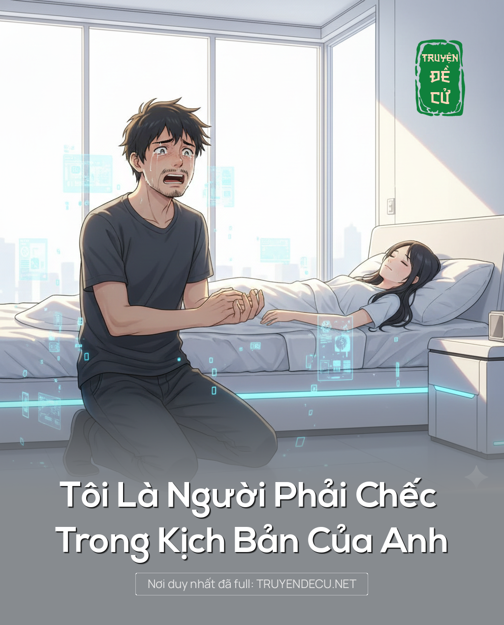 
                            Tôi Là Người Phải Chếc Trong Kịch Bản Của Anh