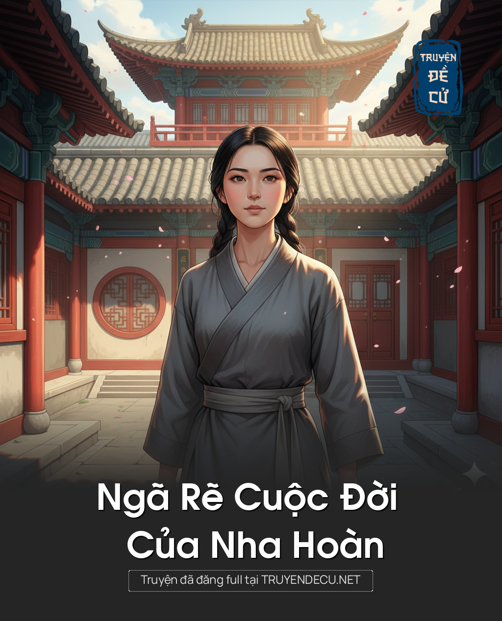 
                            Ngã Rẽ Cuộc Đời Của Nha Hoàn