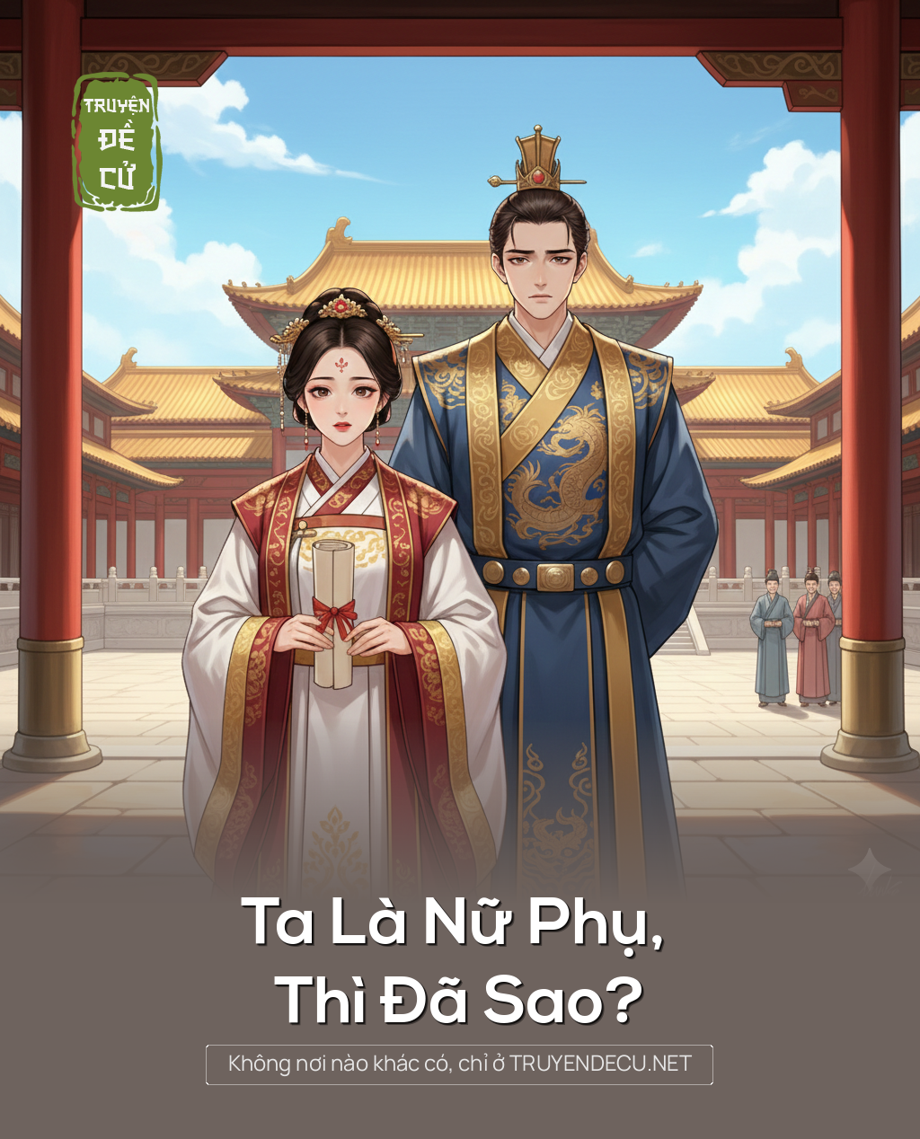 
                            Ta Là Nữ Phụ, Thì Đã Sao?