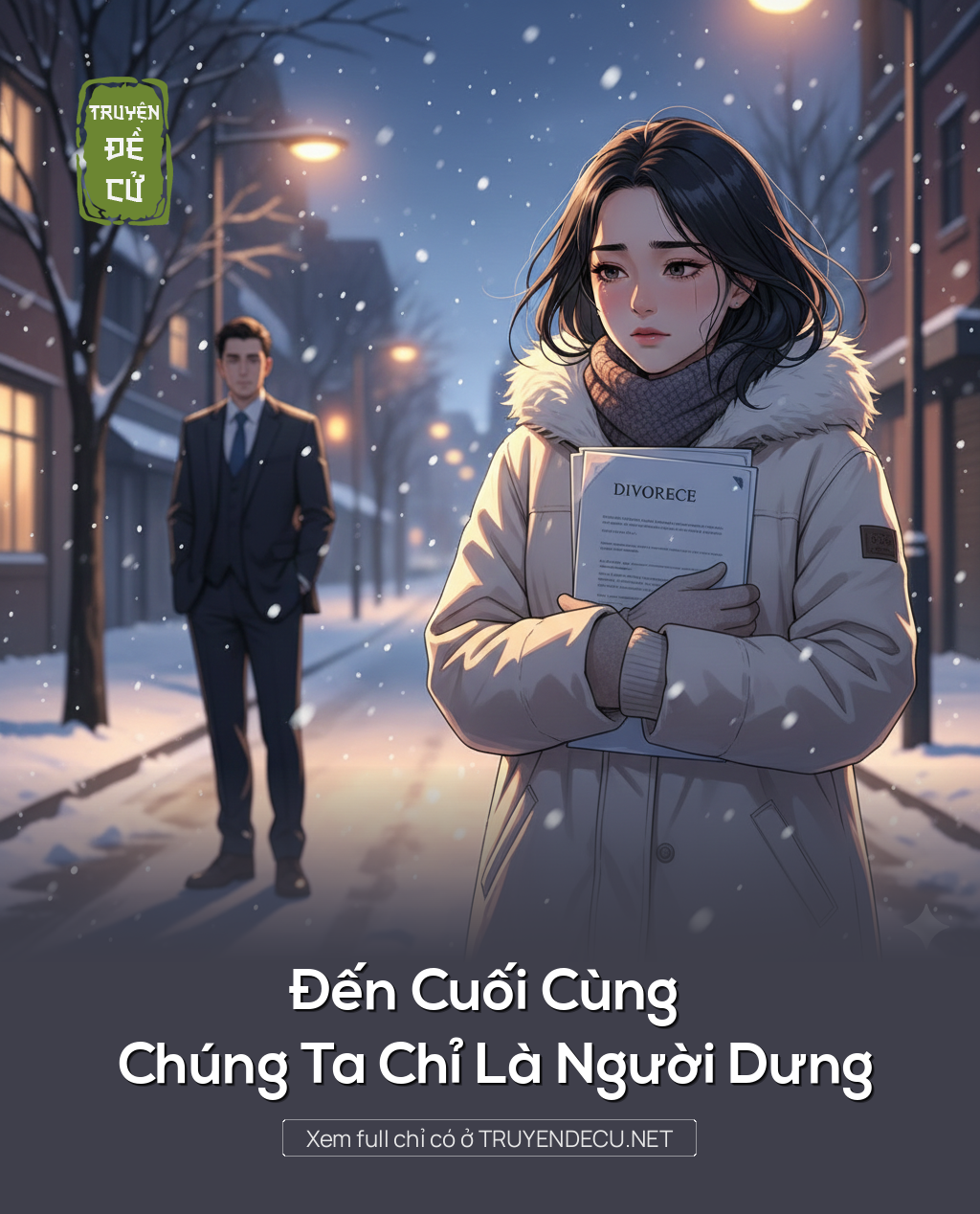 
                            Đến Cuối Cùng Chúng Ta Chỉ Là Người Dưng