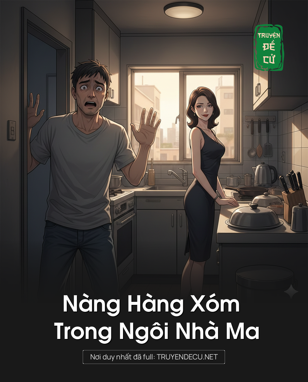 
                            Nàng Hàng Xóm Trong Ngôi Nhà Ma